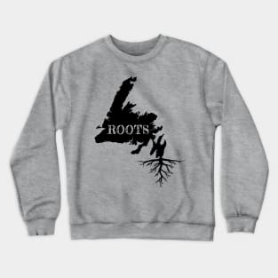 Newfoundland Roots || Newfoundland and Labrador || Canada || Gifts || Souvenirs Crewneck Sweatshirt